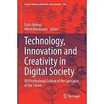 Technology, Innovation and Creativity in Digital Society: XXI Professional Culture of the Specialist of the Future