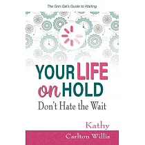Your Life on Hold： Don’t Hate the Wait