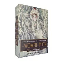 The Women of Myth Oracle Deck： Guidance and Insight from the Divine and Diverse Feminine