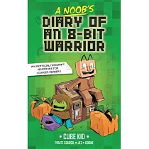 A Noob’s Diary of an 8─Bit Warrior： Volume 1