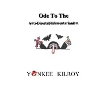 Ode to the Anti─Disestablishmentarianism