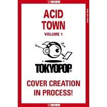 Acid Town， Volume 1： Volume 1