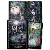 The Solitary Witch Oracle： Lore， Wisdom， and Light for Your Magickal Path