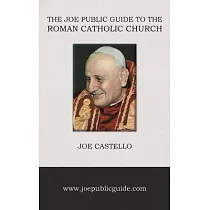 The Joe Public Guide to the Roman Catholic Church