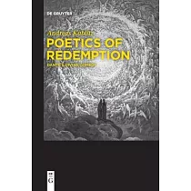 Poetics of Redemption： Dante’s Divine Comedy