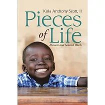 Pieces of Life： Memoir and Selected Works