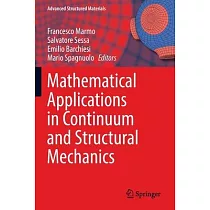 Mathematical Applications in Continuum and Structural Mechanics