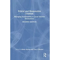 Ethical and Responsible Tourism： Managing Sustainability in Local Tourism Destinations