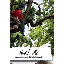 Hurt Me： A Graphic Novel