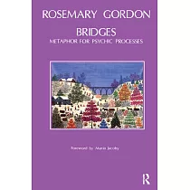 Bridges： Metaphor for Psychic Processes