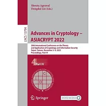 Advances in Cryptology ─ Asiacrypt 2022： 28th International Conference on the Theory and Application of Cryptology and Information Security， Taipei， T