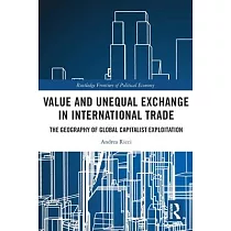Value and Unequal Exchange in International Trade： The Geography of Global Capitalist Exploitation