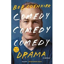 Comedy Comedy Comedy Drama： A Memoir