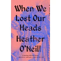 When We Lost Our Heads