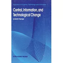Control， Information， and Technological Change