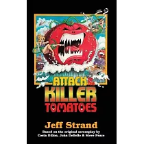 Attack of the Killer Tomatoes： The Novelization