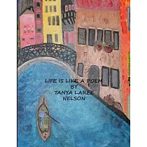 Life Is Like a Poem