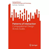 Patterns of Interaction： Computational Design Across Scales