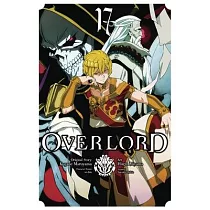 Overlord， Vol. 17 (Manga)