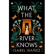What the River Knows