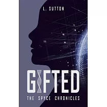 Gifted： The Spyce Chronicles