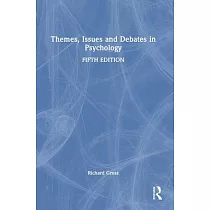 Themes， Issues and Debates in Psychology