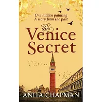 The Venice Secret： A dual─time story about the discovery of a hidden painting in a loft