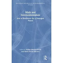 Myth and Environmentalism： Arts of Resilience for a Damaged Planet