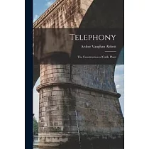 Telephony： The Construction of Cable Plant