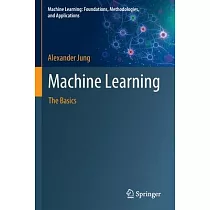 Machine Learning： The Basics