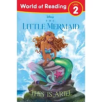 World of Reading： The Little Mermaid： This Is Ariel