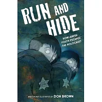 Run and Hide： How Jewish Youth Escaped the Holocaust