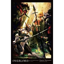 Overlord， Vol. 16 (Light Novel)