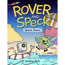 Rover and Speck： Splash Down!