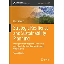 Strategic Resilience and Sustainability Planning： Management Strategies for Sustainable and Climate─Resilient Communities and Organizations