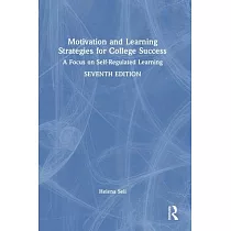 Motivation and Learning Strategies for College Success： A Focus on Self─Regulated Learning