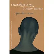Boundless Deep， and Other Stories