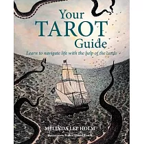 Your Tarot Guide： Learn to Speak the Language of the Cards
