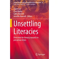 Unsettling Literacies： Directions for Literacy Research in Precarious Times