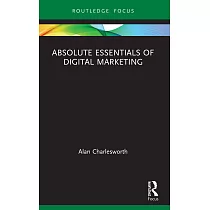 Absolute Essentials of Digital Marketing