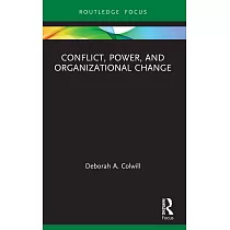 Conflict， Power， and Organizational Change