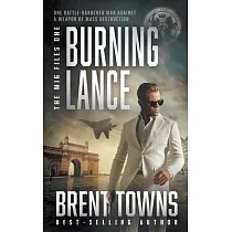 Burning Lance： An Adventure Thriller