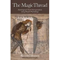 The Magic Thread： Astrological Chart Interpretation Using Depth Psychology