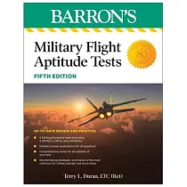Military Flight Aptitude Tests， Fifth Edition： 6 Practice Tests + Comprehensive Review