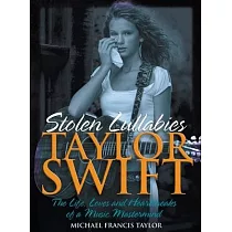 Taylor Swift： Stolen Lullabies