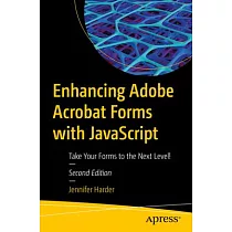 Enhancing Adobe Acrobat Forms with JavaScript： Take Your Forms to the Next Level!