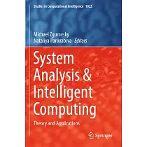 System Analysis & Intelligent Computing： Theory and Applications