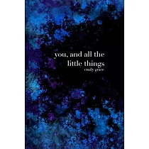 You， And All the Little Things