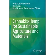 Cannabis/Hemp for Sustainable Agriculture and Materials