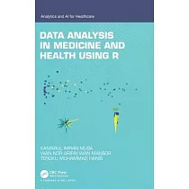 Data Analysis in Medicine and Health Using R